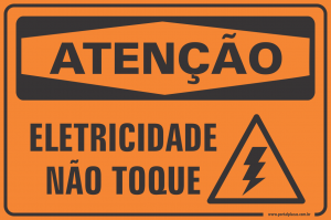 Placa - ATENÇÃO eletricidade não toque (PS)PLÁSTICO   LAMINAÇÃO  