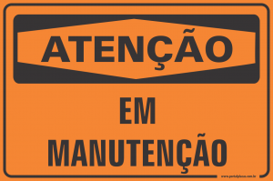 Placa - ATENÇÃO em manutenção (PS)PLÁSTICO   LAMINAÇÃO  