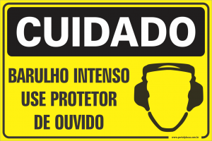 Placa - barulho intenso use protetor de ouvido (PS)PLÁSTICO   LAMINAÇÃO  