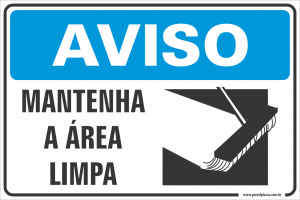 Placa - MANTENHA A ÁREA LIMPA (PS)PLÁSTICO   LAMINAÇÃO  