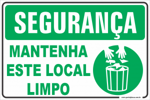 Placa - MANTENHA ESTE LOCAL LIMPO (PS)PLÁSTICO   LAMINAÇÃO  