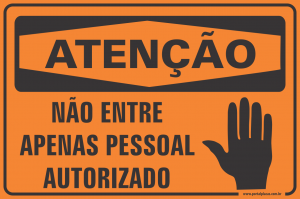 Placa - não entre apenas pessoal autorizado (PS)PLÁSTICO   LAMINAÇÃO  