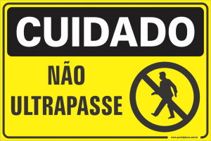 Placa - não ultrapasse (PS)PLÁSTICO   LAMINAÇÃO  