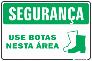 Placa - USE BOTAS NESTA ÁREA (PS)PLÁSTICO   LAMINAÇÃO  