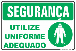 Placa - utilize uniforme adequado (PS)PLÁSTICO   LAMINAÇÃO  